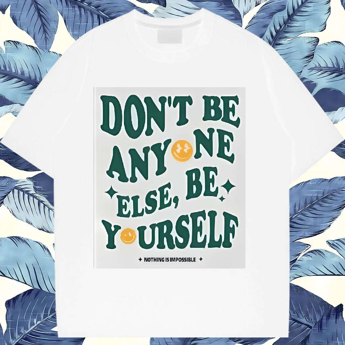 Brand T-Shirts for Women Round Neck Short Sleeve be yourself 230g 100% Cotton Home Outdoor Couples T Shirts Black Oversized Nice Tee Shirt