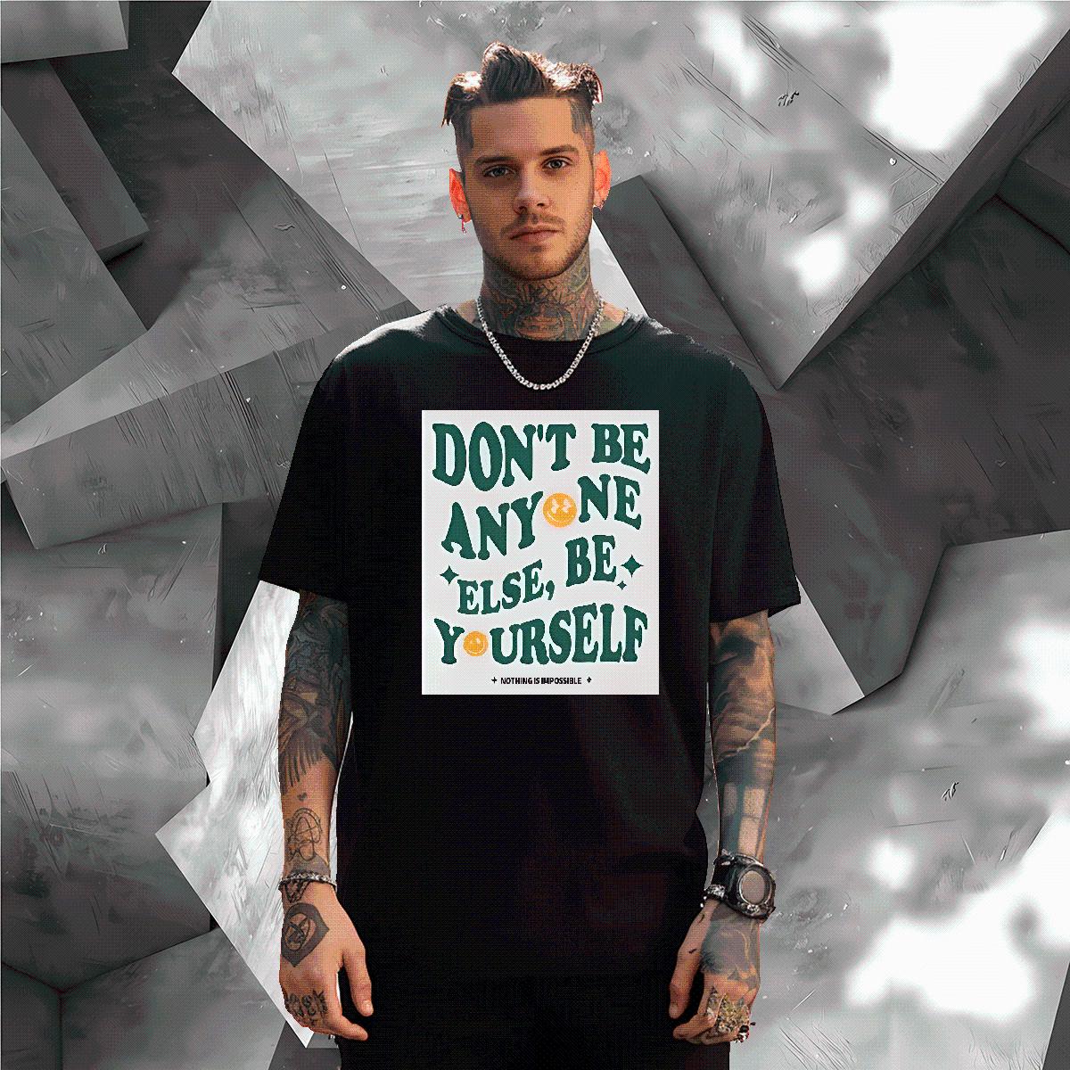 Loose Fit Men Tshirts be yourself 100% Cotton 230g Short Sleeve Cotton O-Neck Outdoor Man T Shirts Black Oversized New Arrival Tee Shirt