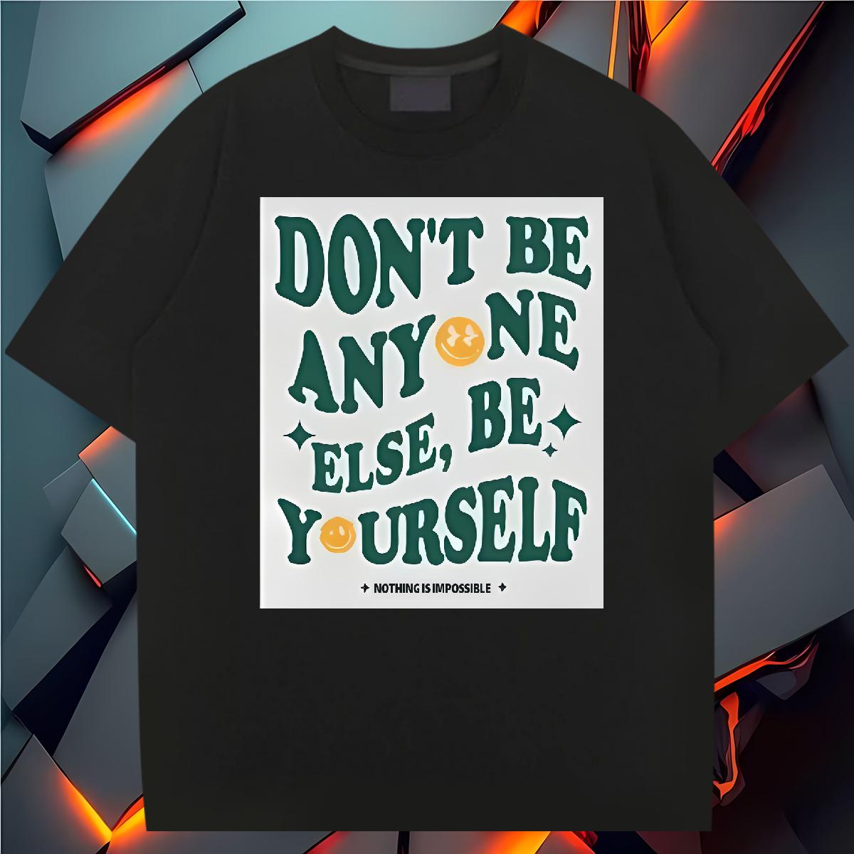 Designer Tshirt for Man Woman be yourself 230g 100% Cotton Cotton O Neck Short Sleeves Sport T shirt Skull Custom Clothes