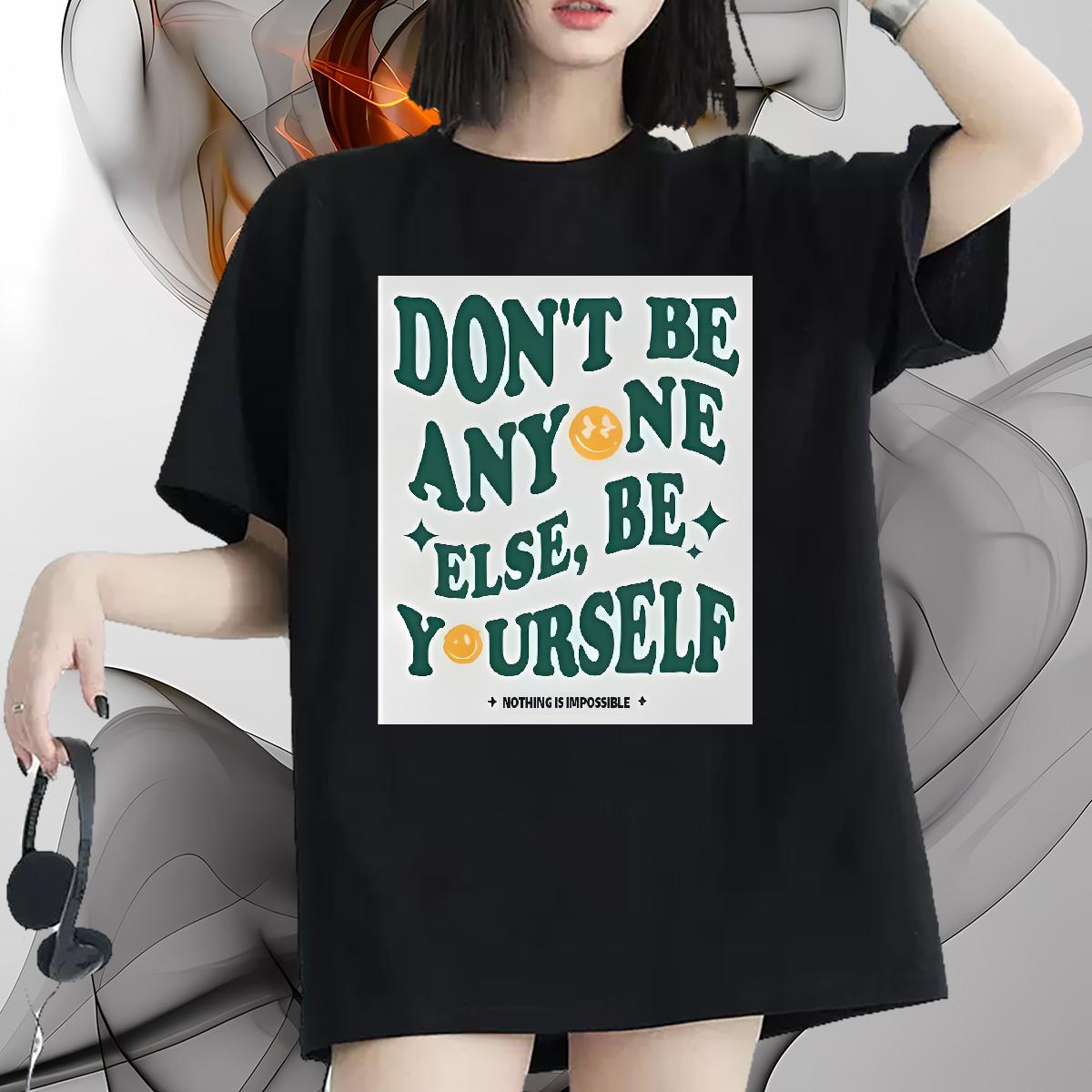 2024 DIY T-Shirts for Women Cotton Breathable be yourself 100% Cotton 230g Beach Tshirt for Man Woman DIY Anime Comfortable Clothes Shirt