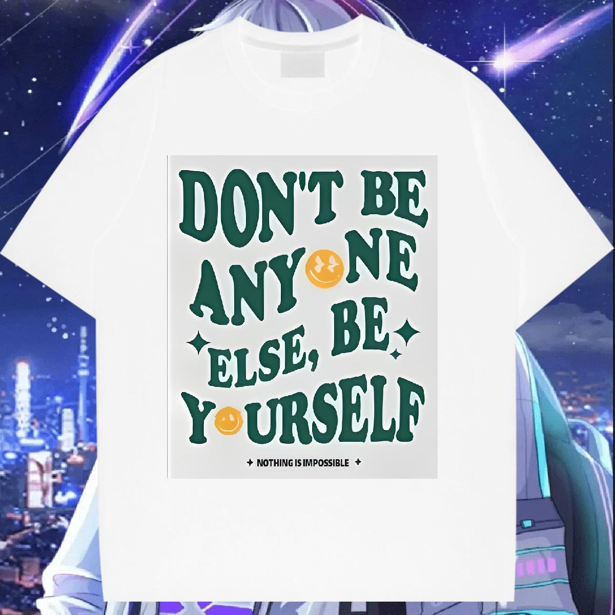 2024 Designer Women T Shirts Breathable Short Sleeve be yourself 230g Cotton Sport Women Tshirts Custom Printing Female Top Shirts