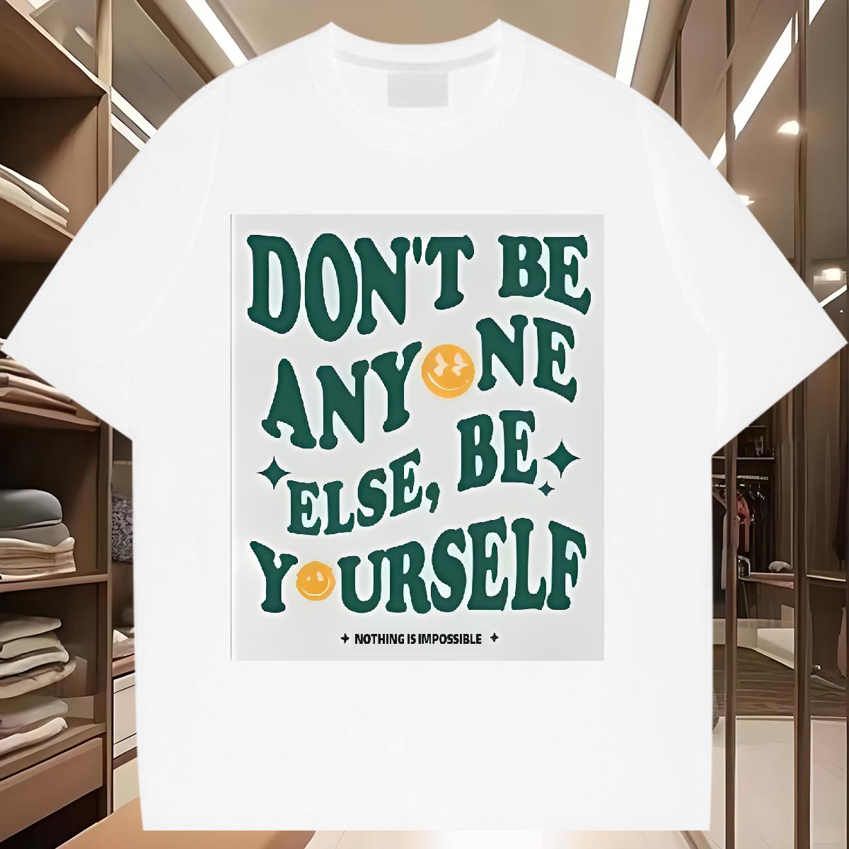 Fashion New Women T Shirts O-Neck Short Sleeve Cotton be yourself 100% Cotton 230g Hip Hop Street Lady T shirt Plus Size Custom Loose Tee Shirt