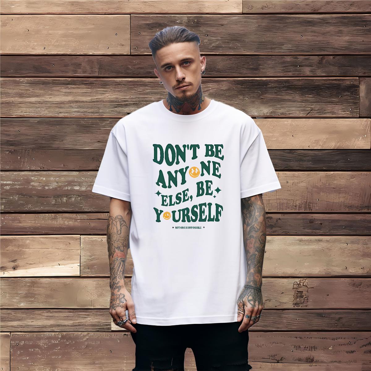 5A Men Tees Be Yourself 230g Cotton 180g Cotton Street Casual T Shirts Men Customized Designer Wear