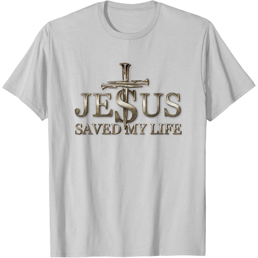 Mens Womens T shirts Jesus Christ Saved My Life Gift For Women Men T-Shirt Tees tops Short sleeve clothes tshirt Free shipping