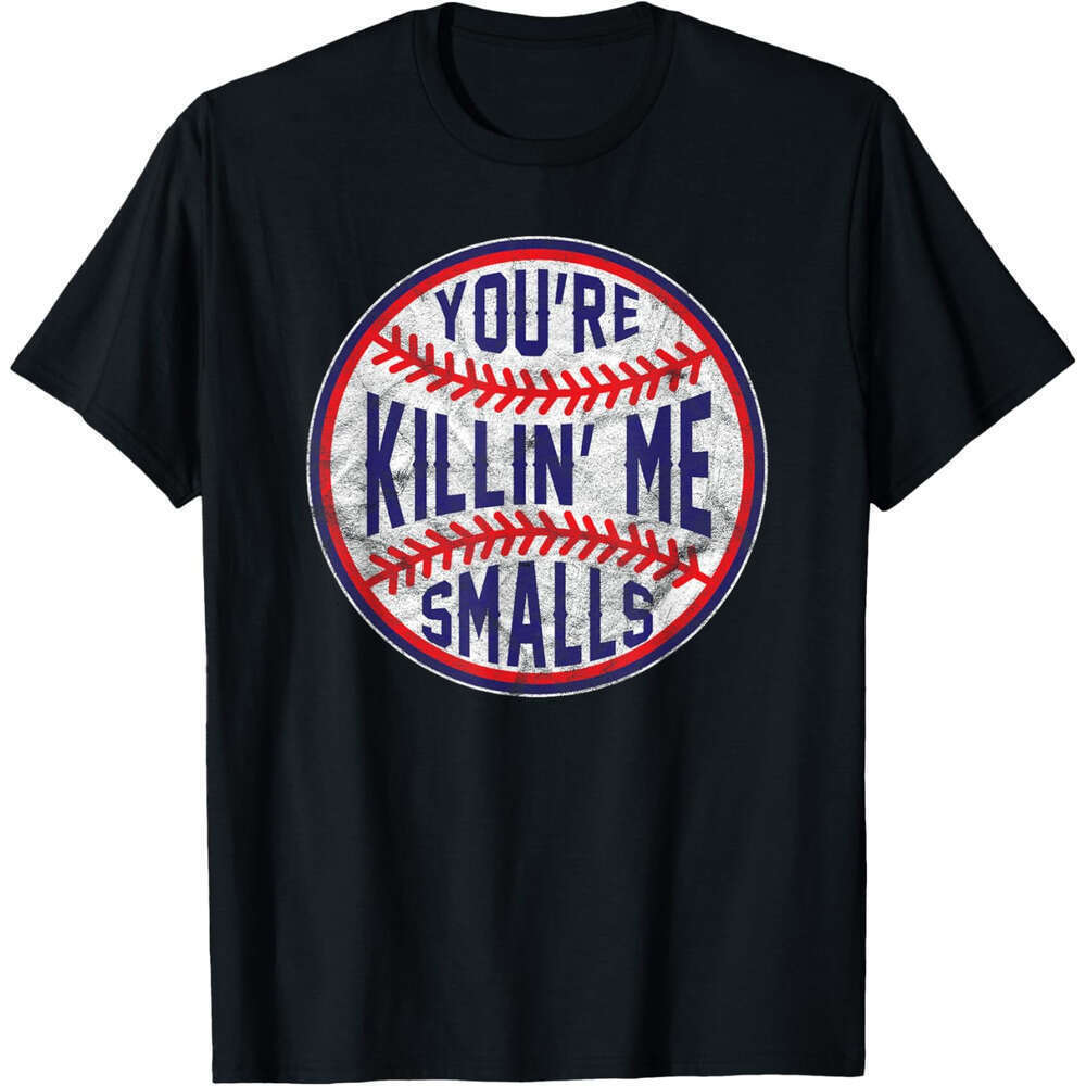 Mens T shirts Tee You're Killin Me Smalls Funny designer Baseball T-Shirt Sport tops tshirt clothes Free shipping