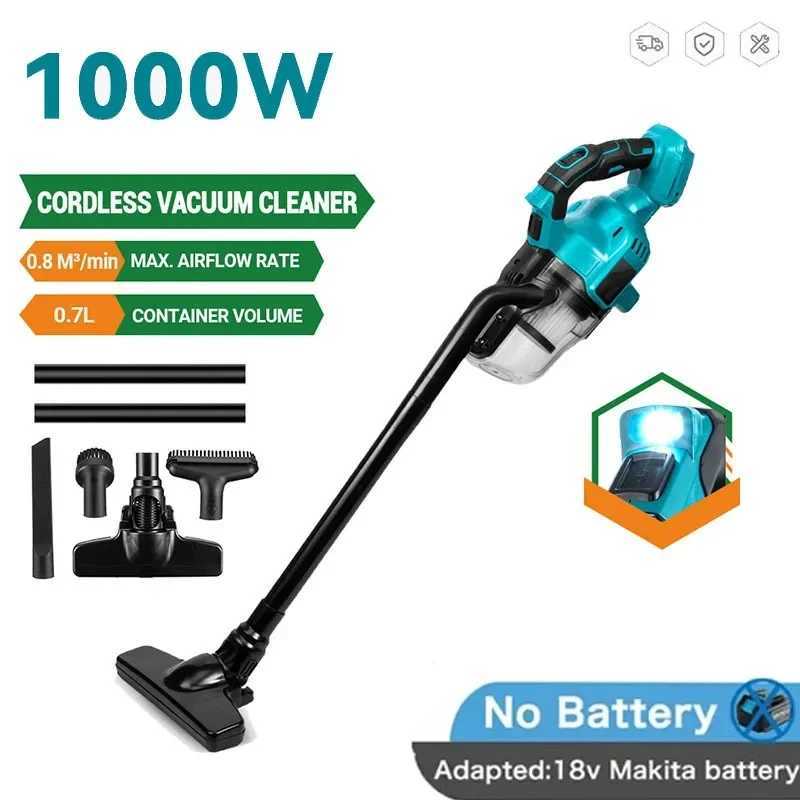 Vacuum Cleaners Cordless Handheld Electric Vacuum Cleaner 1000W Powerful Rechargeable Household Indoor Cleaning Tools For Makita 18V Battery z240722