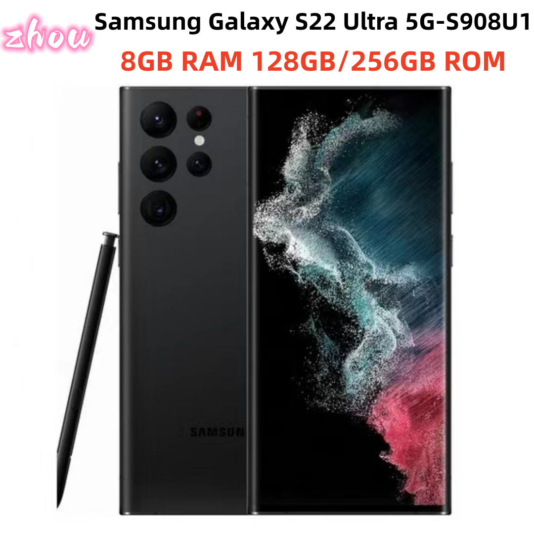 Refurbished Samsung Galaxy S22 Ultra 5G S908U1 China screen Cell Phone 6.8 inches Octa Core 8GB RAM 128GB/256GB ROM 108MP&12MP Qualcomm SM8450 Snapdragon 8 Gen1