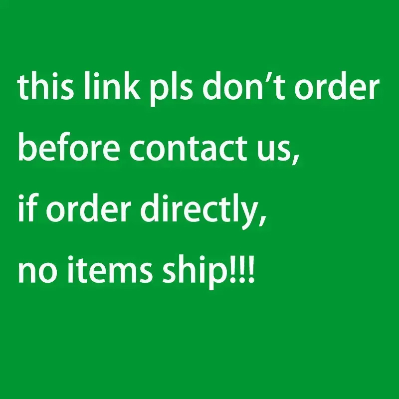This Link Pls Don't Order Before Contact Us If Order Dirtention Please Contact Usectly Attention Please Contact Us