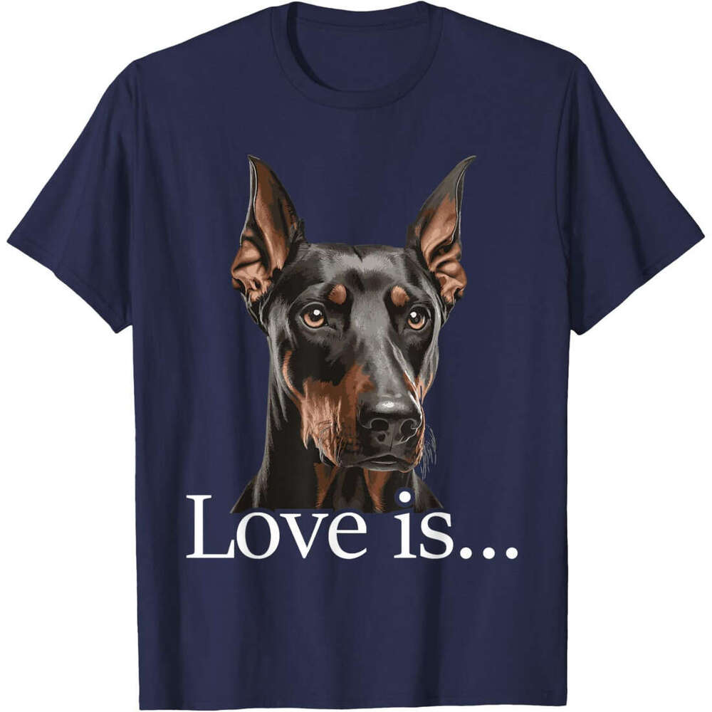 T shirt Mens Love Is - Doberman Pinscher Dog Trainer Pet Owner Puppies T-Shirt shirts tshirt graphic tee Casual tops summer clothes Short sleeve Free 