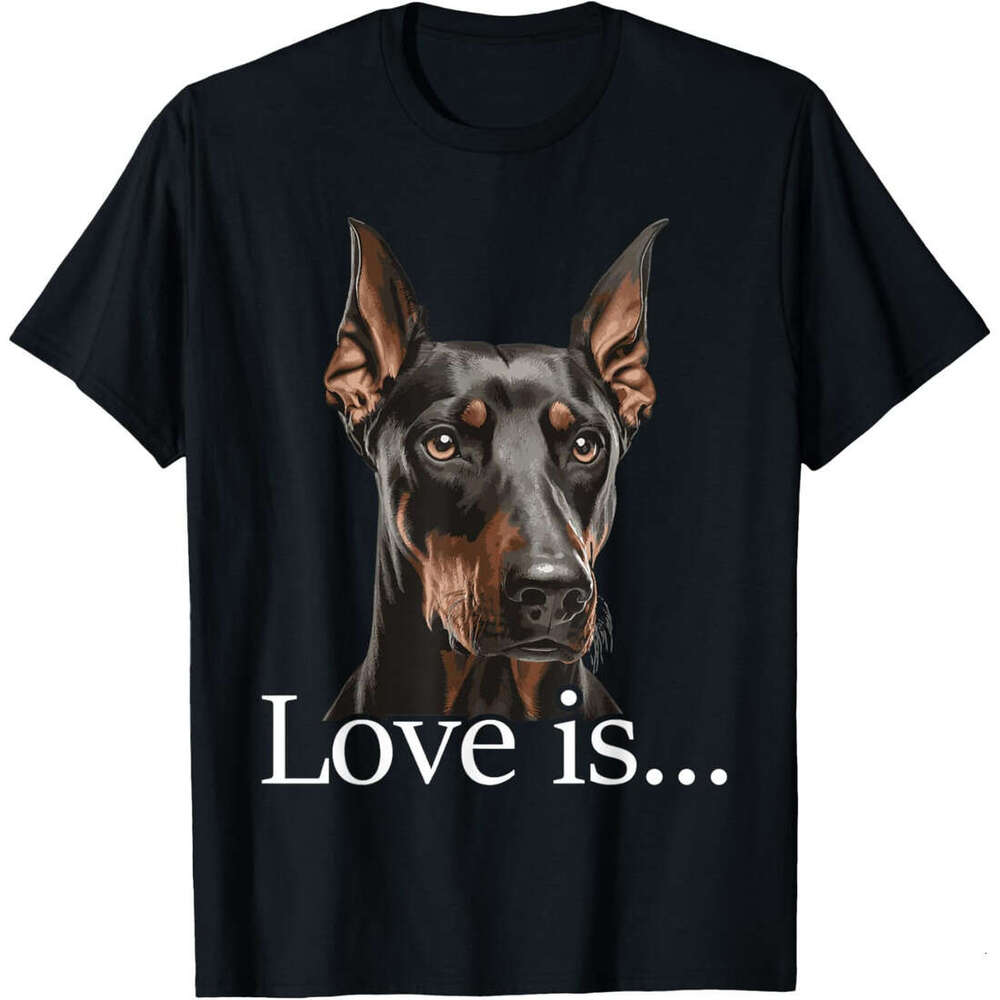T shirt Mens Love Is - Doberman Pinscher Dog Trainer Pet Owner Puppies T-Shirt shirts tshirt graphic tee Casual tops summer clothes Short sleeve Free 
