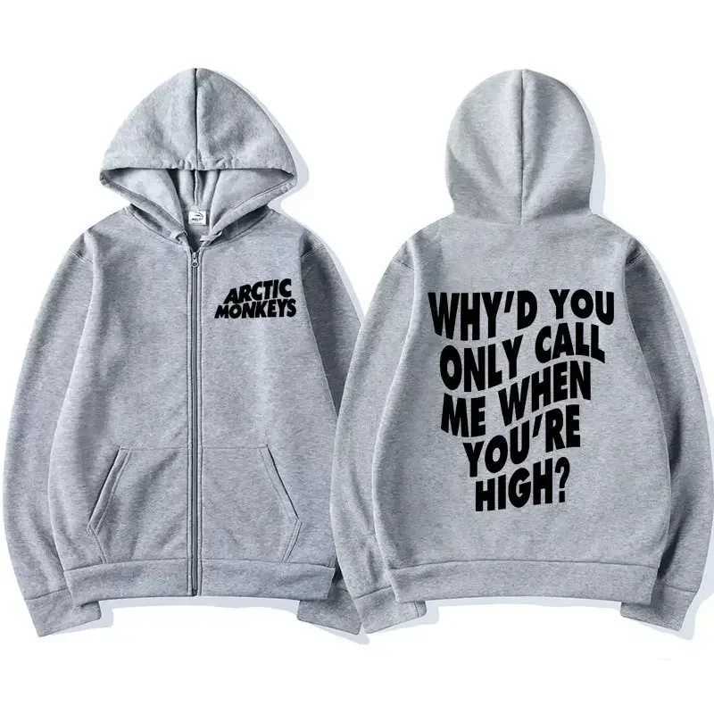 Why do you only call me when youre excited about the Arctic monkey zip up hoodie? Zipper sweatshirt mens hip-hop fashion jacket hooded X241031
