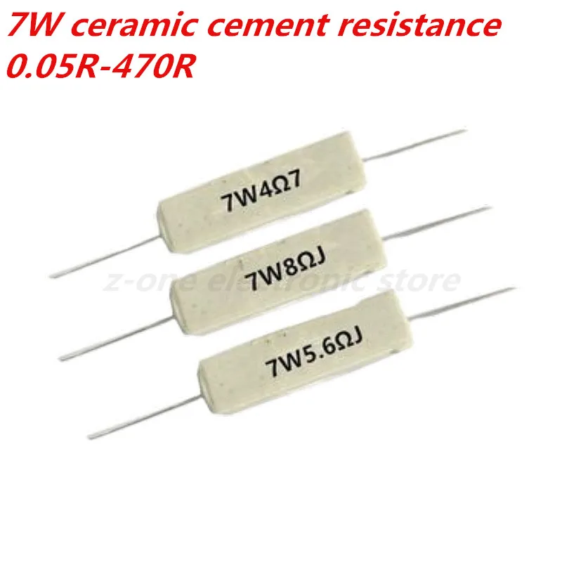 10/pcs 7W 100ohm ohms ceramic cement resistance 0.1R 0.22 0.33 0.47 1 2025 2.2 2.7 3 3.9R 5.1 6.8 8 10 20 30 47 56 68 new 120 300 470ohm