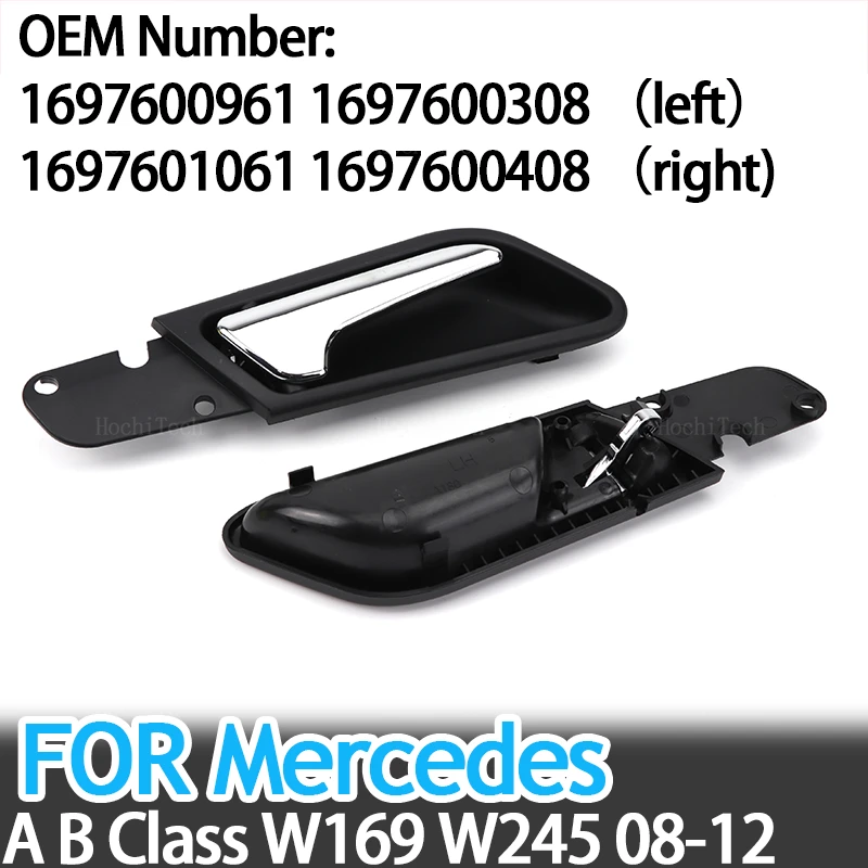 Front Left Right Auto Interior Inside Inner Door Handle Accessories 1697600961 1697601061 For Mercedes W169 A-Class W245 B-Class