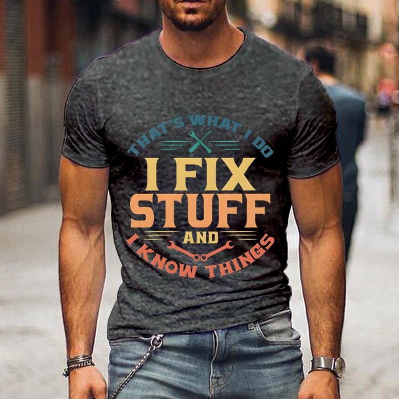 Youthful Men Y2k Shirts Colorful Graphic I Fix Stuff and Know Thing Casual Shirt Fathers Day Tees Fashion Trend Loose Tee 240402