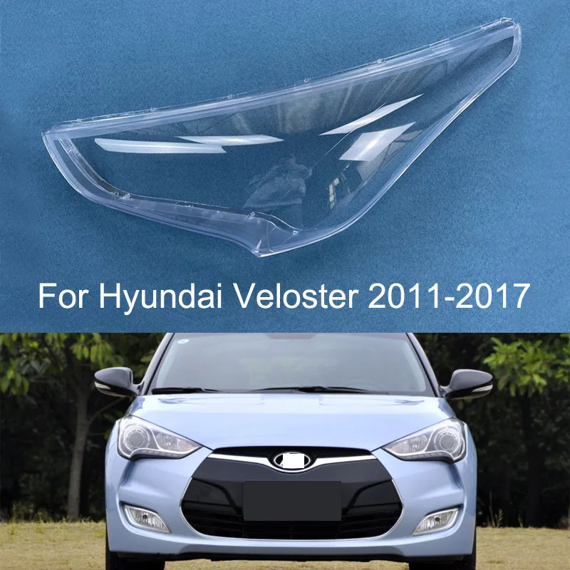 For Hyundai Veloster 2011 2012 2013 2014 2015 2016 2017 Car Headlight Shell Headlight Cover Headlamp Lens Headlight Glass