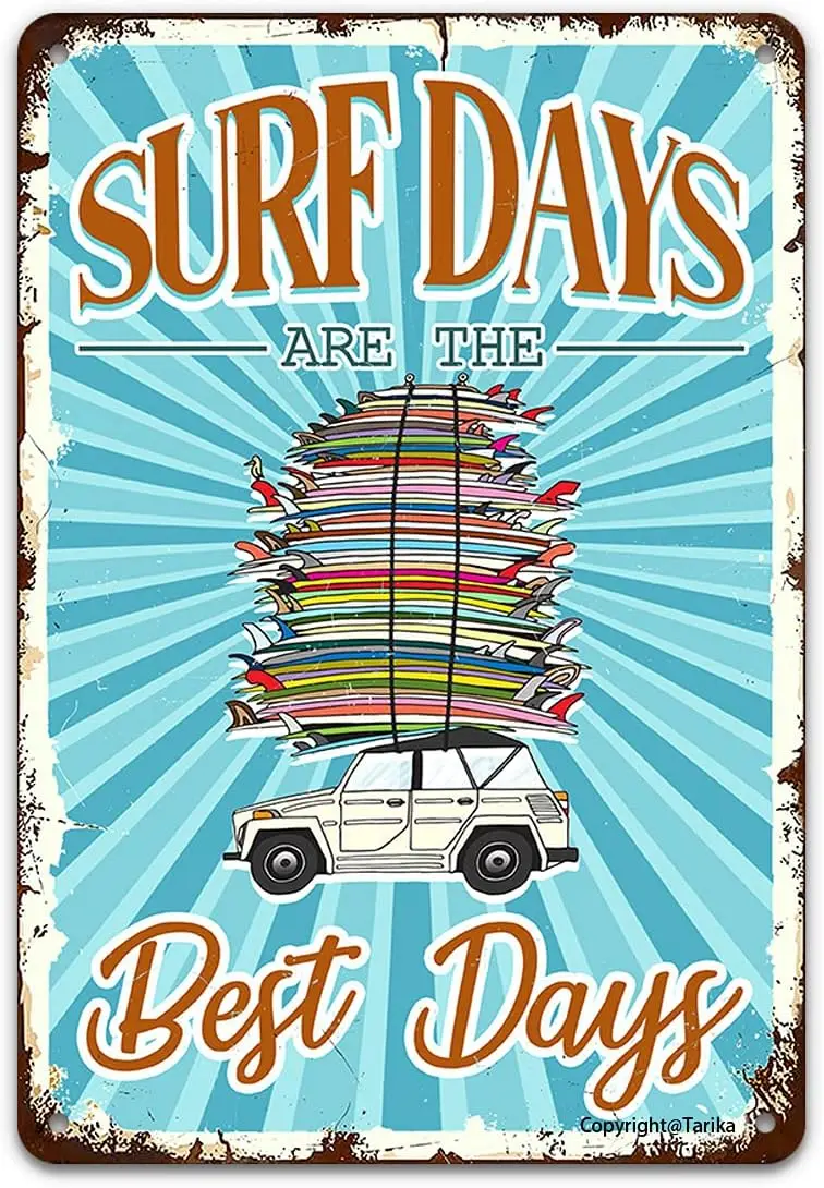 Are The Days Surf Best Days, Paddleboards Rental & Lessons Vintage Tin Signs Wall Decor, Retro Metal Sign For Outdoor Smile , ddmysmile & Decor,