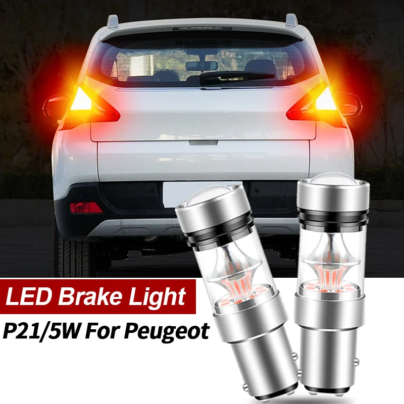 2pcs LED Brake Light Blub Lamp P21/5W 1157 BAY15D Canbus For Peugeot 106 206 306 308 SW 3008 MPV 406 407 408 2010-2016