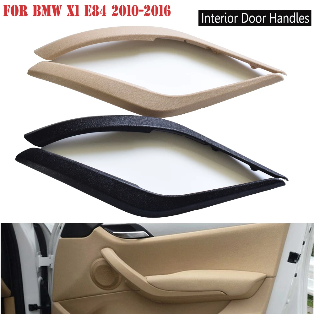Car Black/Beige Interior Door Handle Panel Pull Trim Cover Car Accessories For BMW X1 E84 16d/16i/18d/20d 2008-2016 51412991778