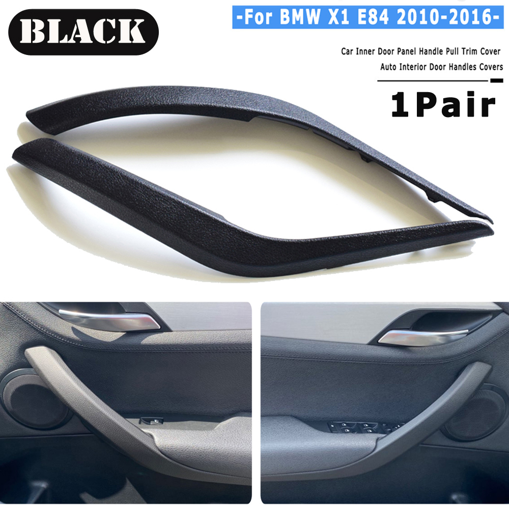 Car Black/Beige Interior Door Handle Panel Pull Trim Cover Car Accessories For BMW X1 E84 16d/16i/18d/20d 2008-2016 51412991778