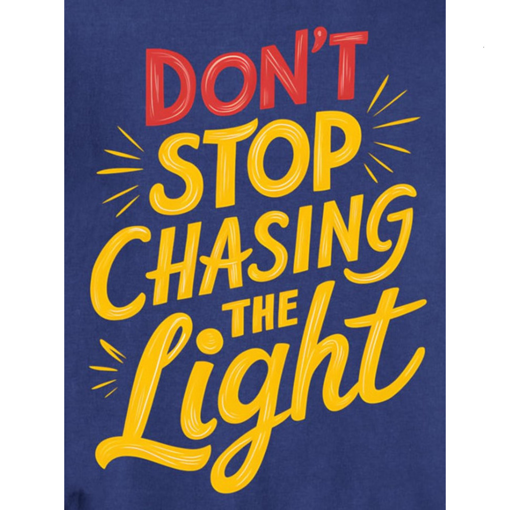 Long Sleeve Shirts for Men sweatshirt Light Seeker Stop Chasing The Light Apparel Graphic Tees Sweatshirt T shirt Tee Streetwear Casual tops clothes