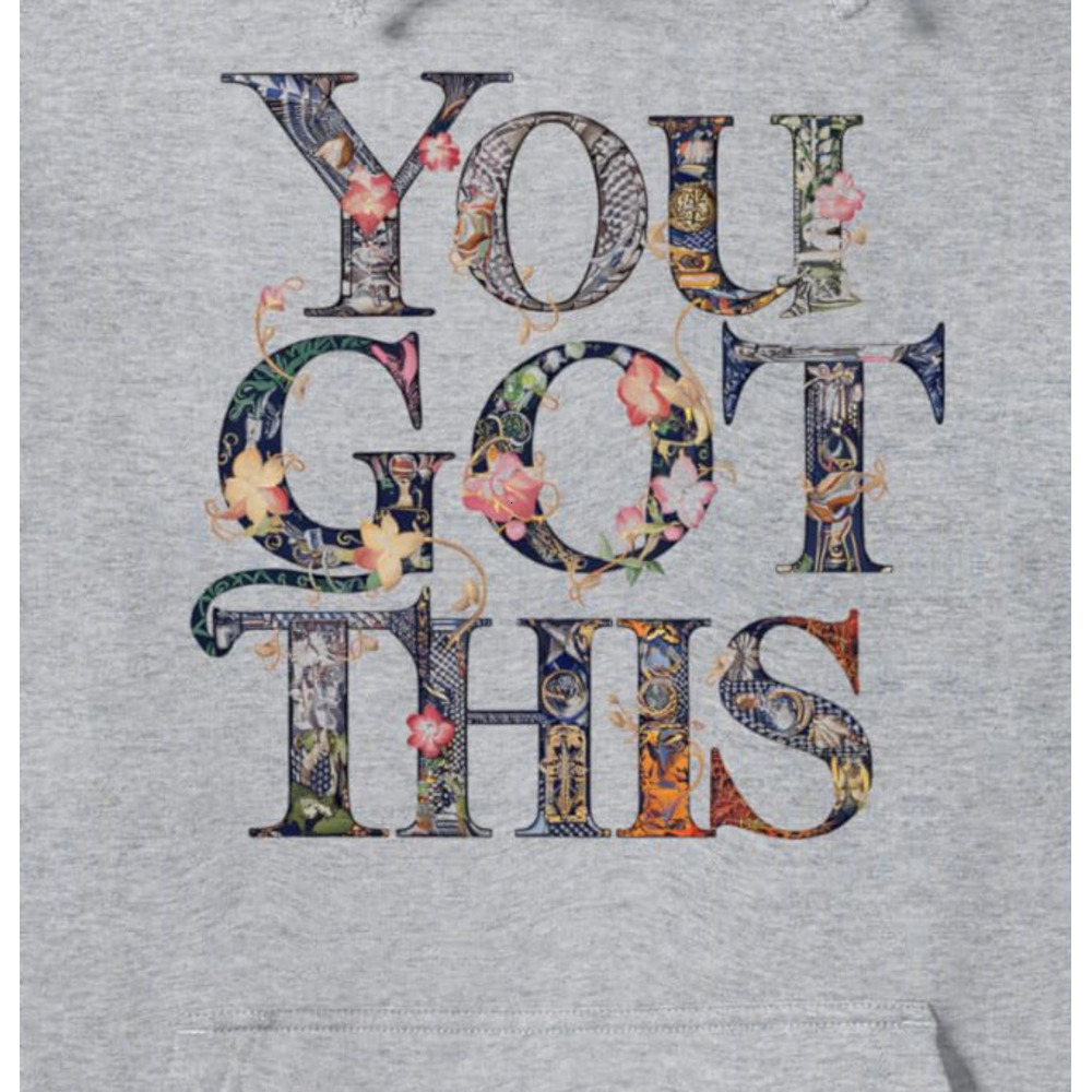 Hoodie for Mens Womens Motivational Quotes Floral Design You Got This Inspiration Pullover Hoodie Graphic Hoodies sweatshirt