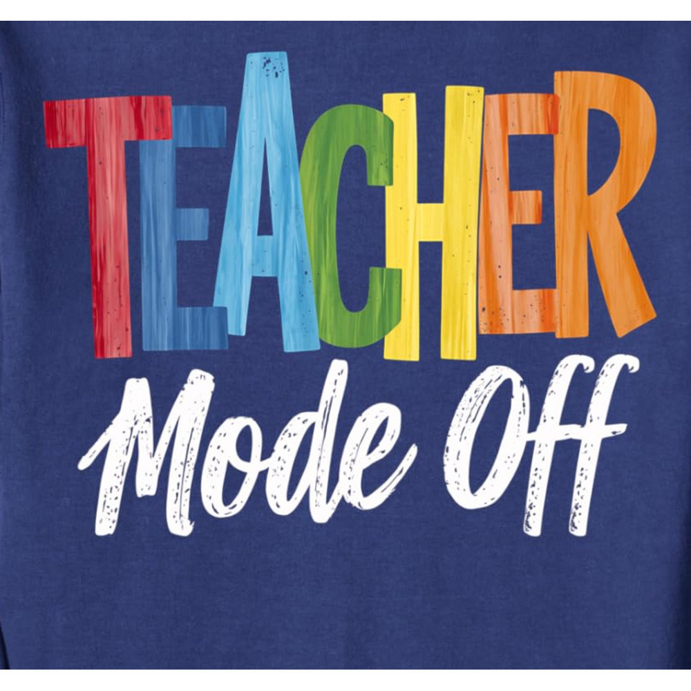 Long Sleeve Shirts for Men sweatshirt Teacher Mode Off Funny Teacher Life Summer Break Graphic Tee Sweatshirt T shirt Tee Streetwear Casual tops cloth