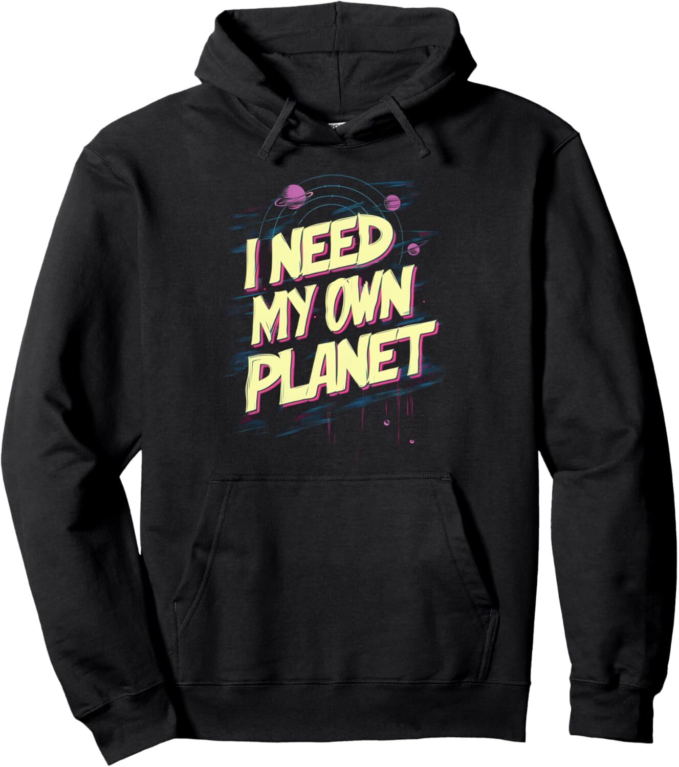 Hoodie for Mens Womens Planet Lover, I Need My Own Planet Spaceman Astronomy Pullover Hoodie Graphic Hoodies sweatshirt
