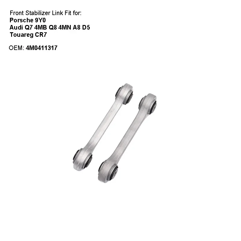 2PCS Front Axle Sway Bar End Stabilizer Link For Porsche 9Y0 Audi Q7 4MB Q8 4MN A8 D5 Touareg CR7 4M0411317