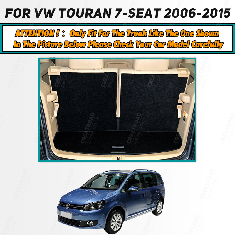Full Coverage Trunk Mat For VW Touran 5/7-Seat 2006-2015 10 11 12 13 14 Car Cover Pad Interior Protector Accessories 08dd7