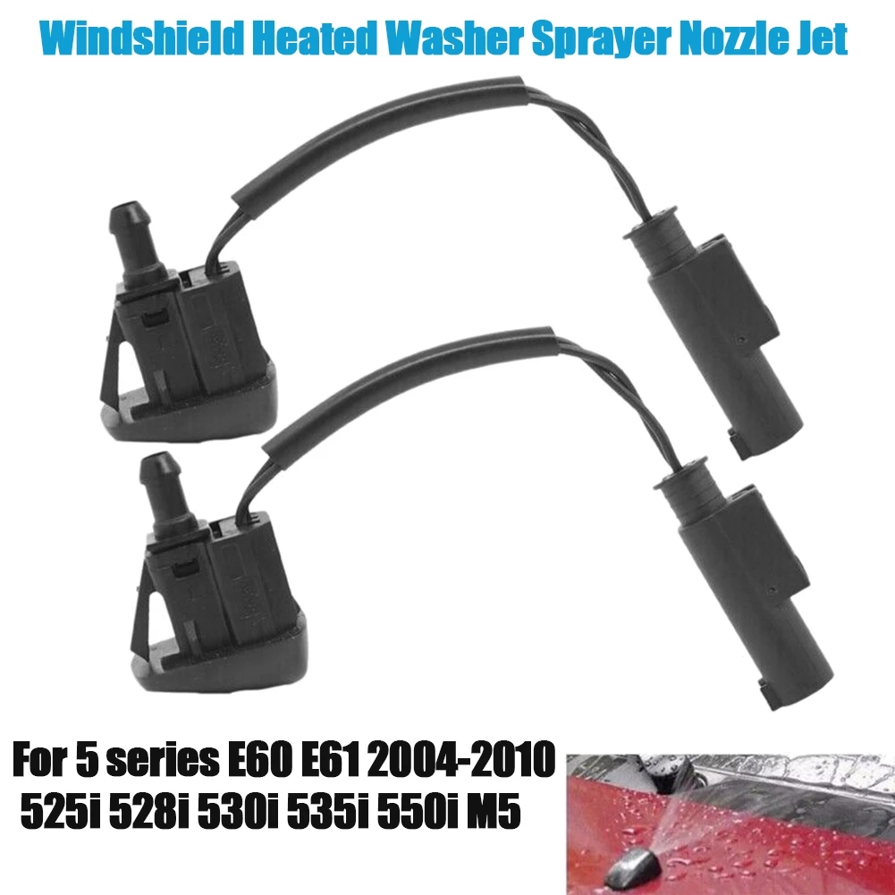 1 Pair Windshield Washer Sprayer Nozzle Jet Heated 61667046060 For 2004-2010 5 Series E60 E61 525I 528I 530I 535I