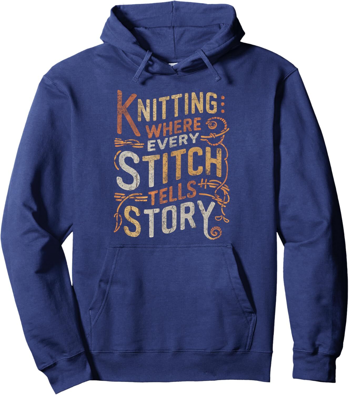 Hoodie for Mens Womens Knitting Where Every Stitch Tells Story Knitter Design Pullover Hoodie Graphic Hoodies sweatshirt