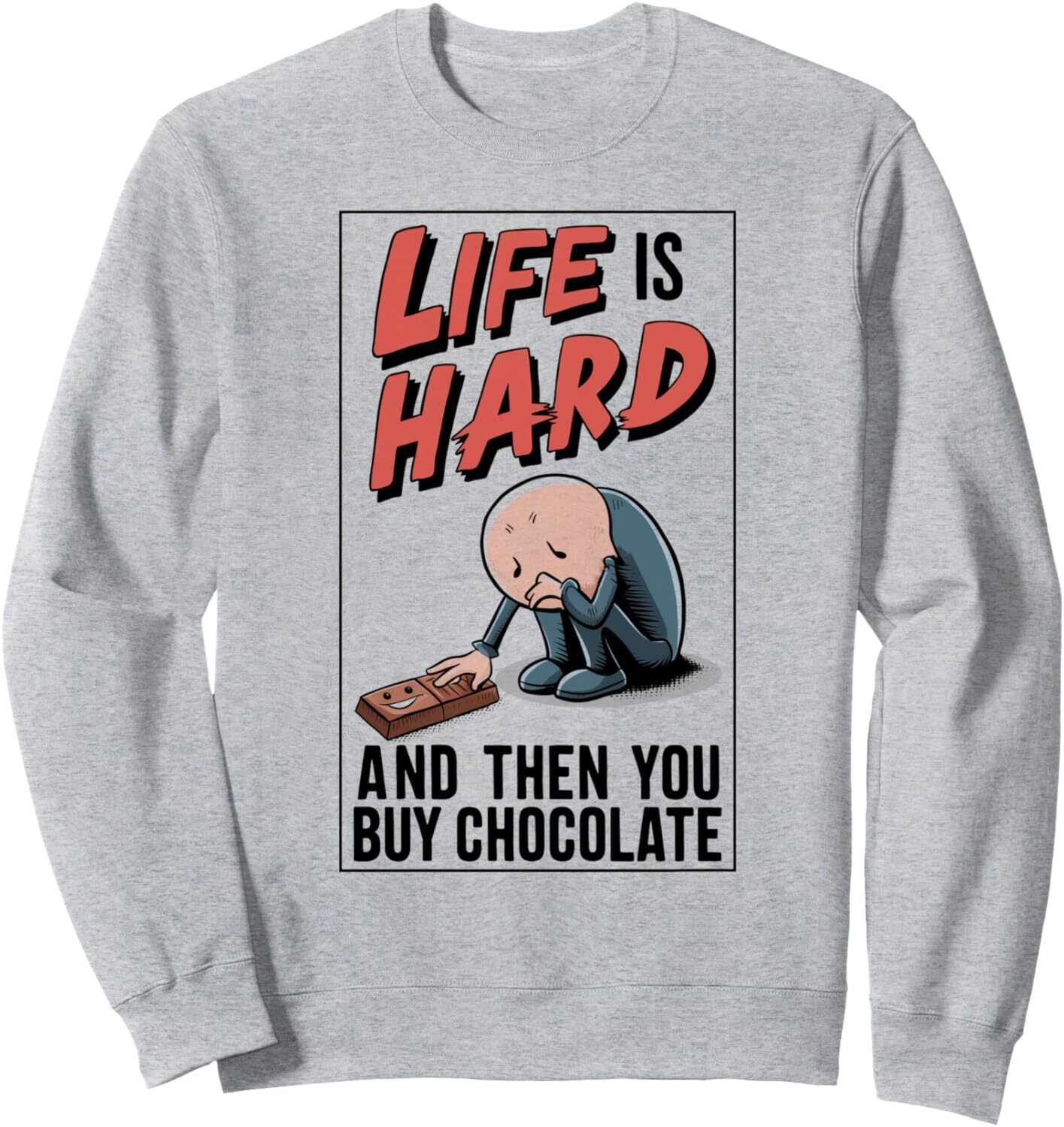 Long Sleeve Shirts for Men sweatshirt Chocolate Lover Life Is Hard Funny Chocolate Bar Gift Sweatshirt T shirt Tee Streetwear Casual tops clothes