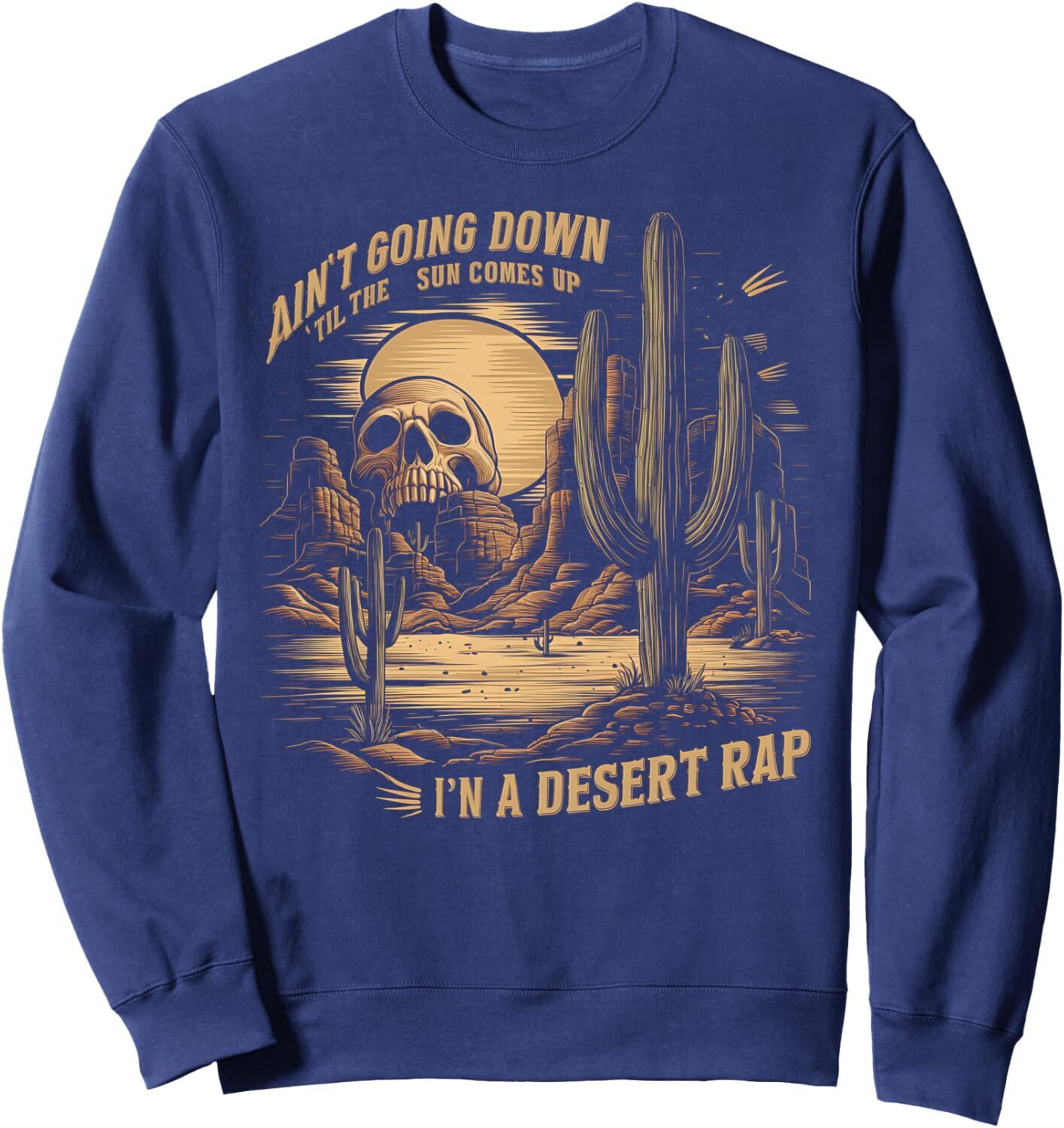 Long Sleeve Shirts for Men sweatshirt Desert Skull Ain't Going Down Til The Comes Up Graphic Tees Sweatshirt T shirt Tee Streetwear Casual tops c