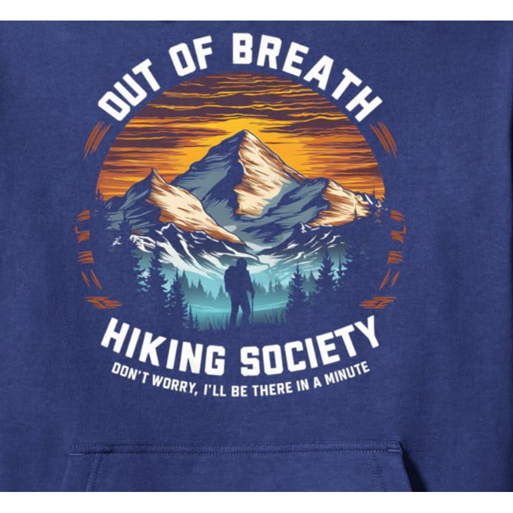 Hoodie for Mens Womens Hiking Mountain Climber Out Of Breath Hiking Society Funny Pullover Hoodie Graphic Hoodies sweatshirt