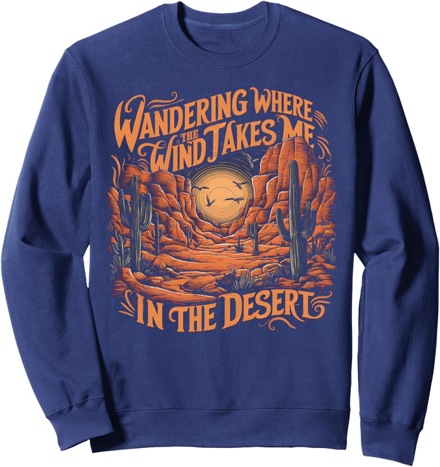 Long Sleeve Shirts for Men sweatshirt Desert Wanderlust Adventure Where Wind Takes Me Sweatshirt T shirt Tee Streetwear Casual tops clothes