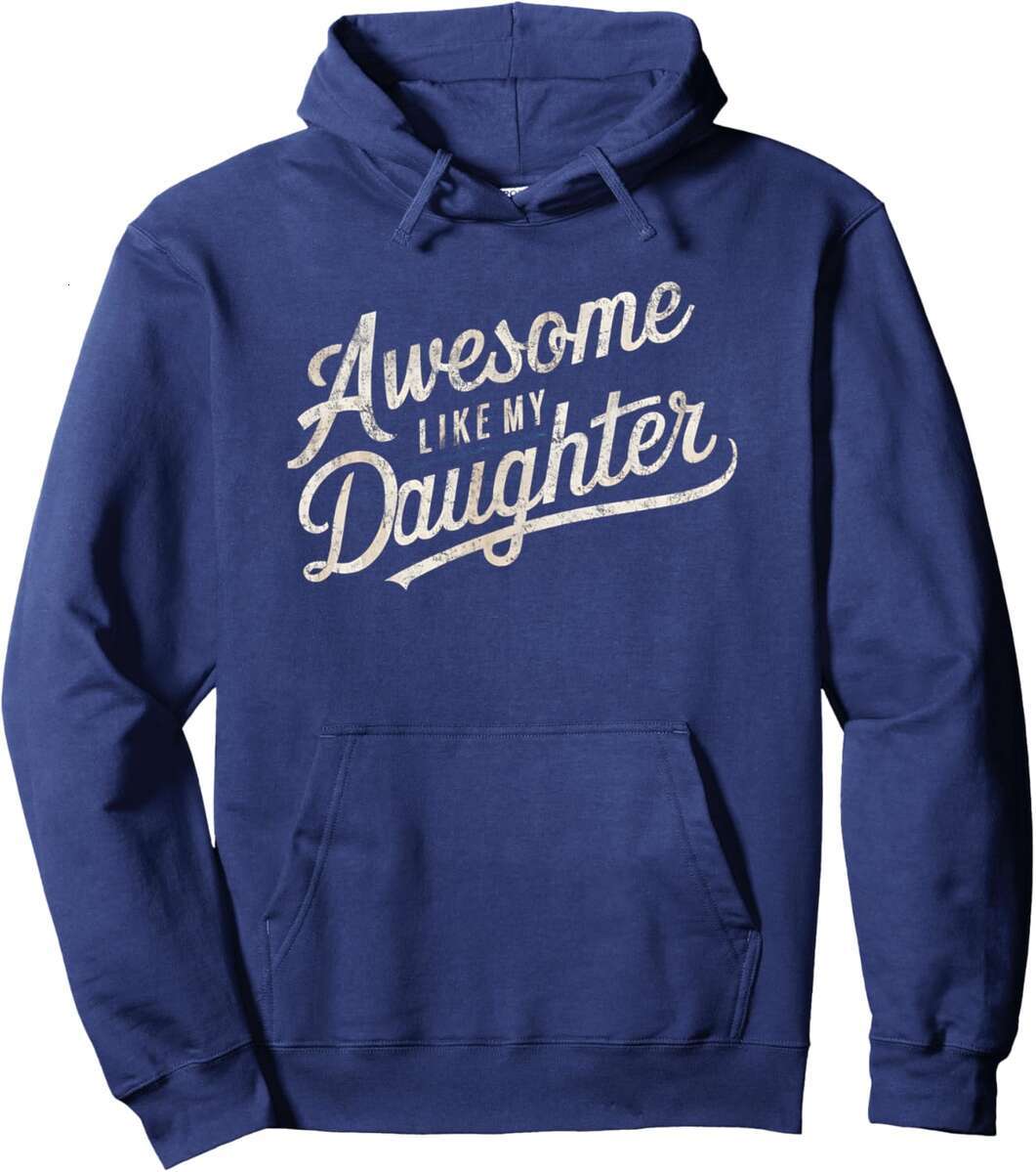 Hoodie for Mens Womens Daughter Dad Awesome Like My Daughter Funny Dad Pride Pullover Hoodie Graphic Hoodies sweatshirt cool