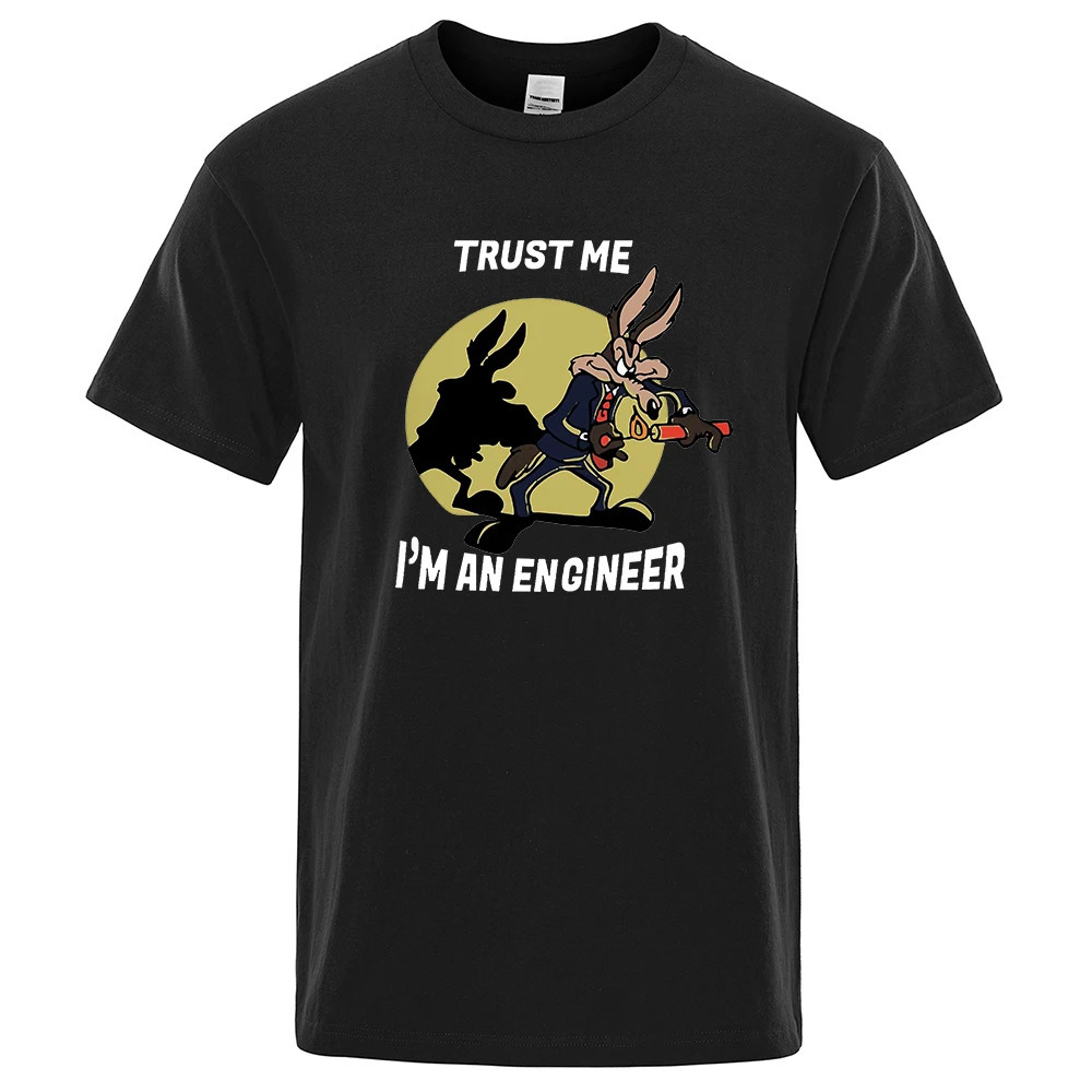 Trust Me Im An Engineer T Shirt For Men Pure Cotton Vintage T-Shirt Round Neck Engineering Tees Classic Man Clothes Oversized 240412