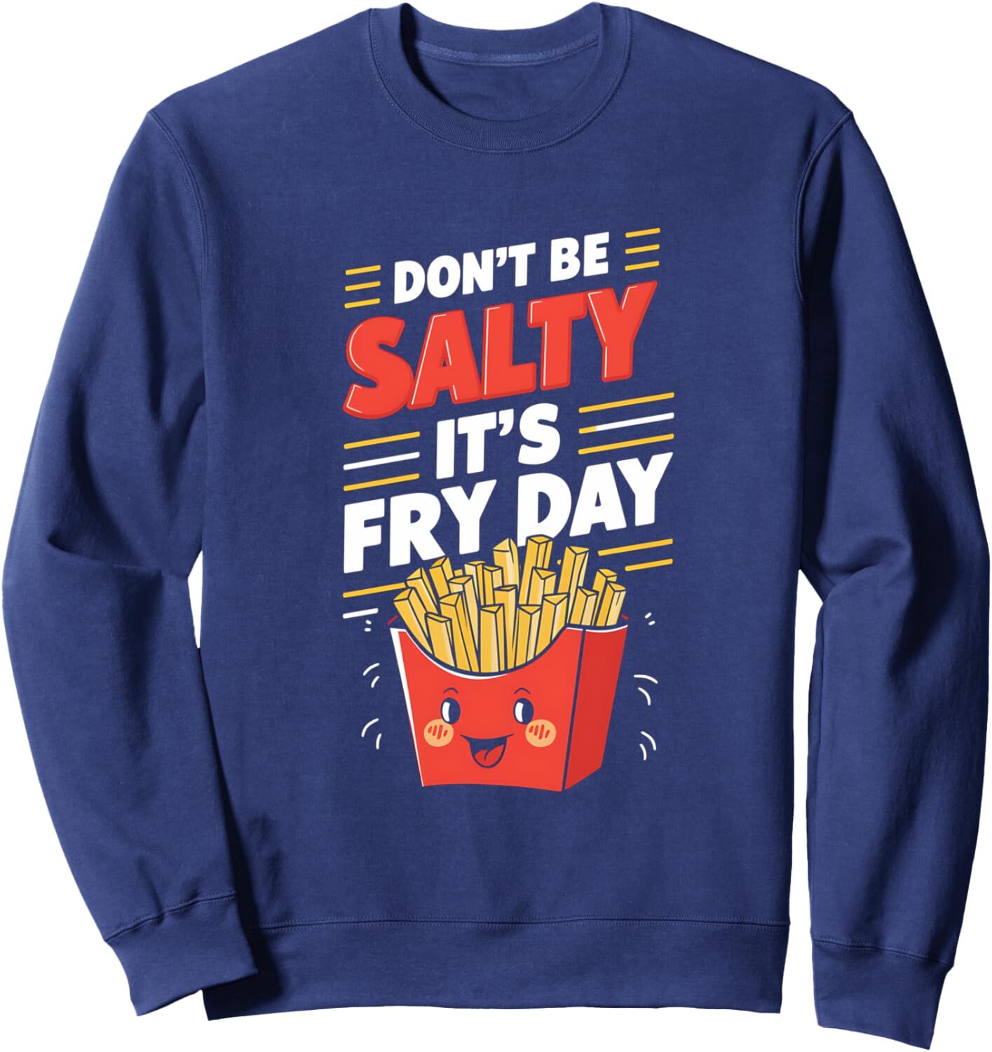 Long Sleeve Shirts for Men sweatshirt Fryday French Fry Foodie Don't Be Salty It's Fryday Sweatshirt T shirt Tee Streetwear Casual tops clot
