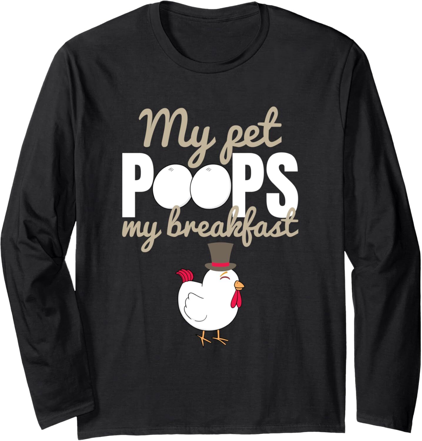 Long Sleeve Shirts for Men sweatshirt My Pet Poops My Breakfast Funny Chicken Farm Gift Long Sleeve T-Shirt T shirt Tee Streetwear Casual tops clothes