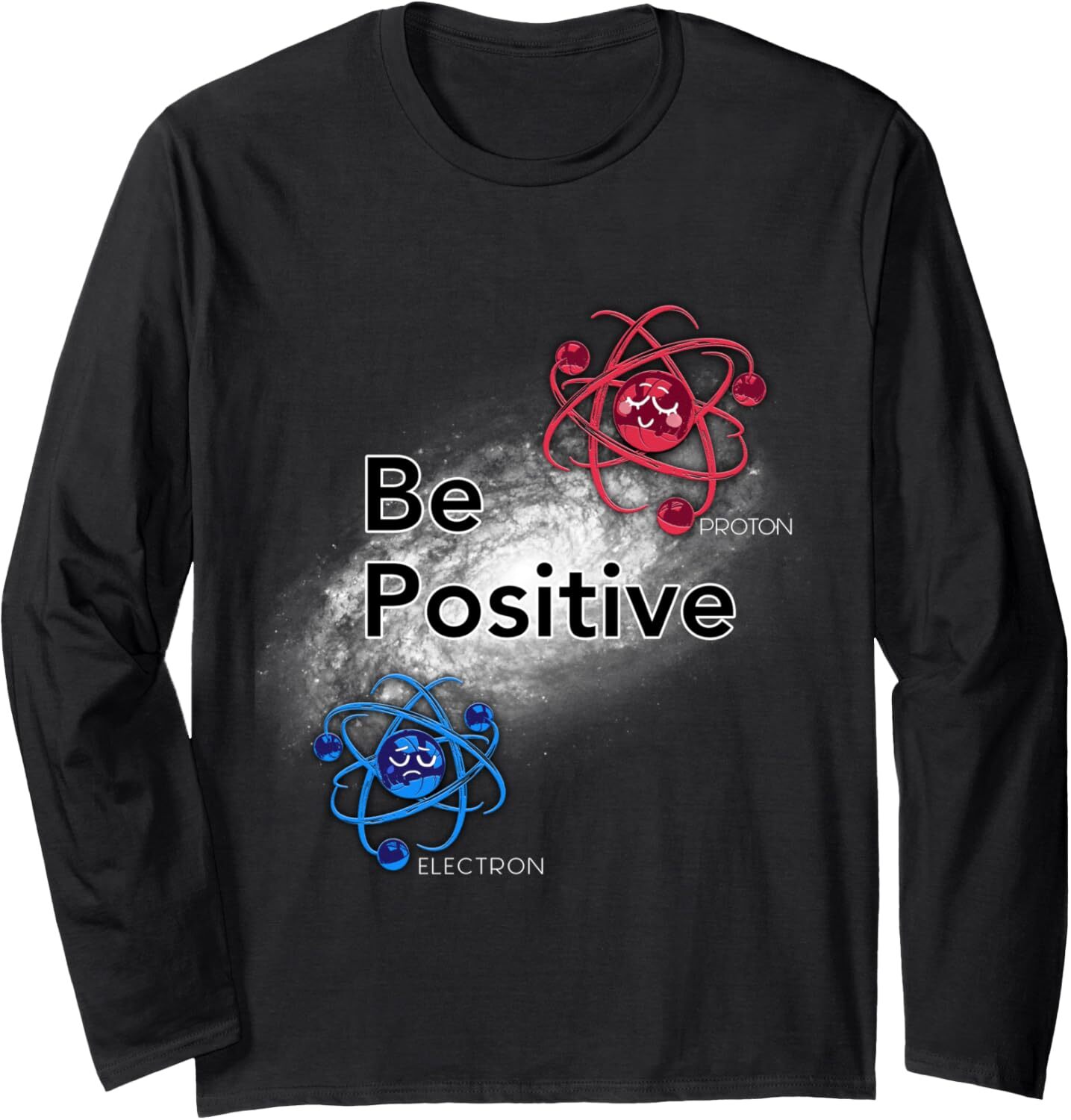 Long Sleeve Shirts for Men sweatshirt Be Positive Funny Motivational Physics Chemistry Long Sleeve Tee Streetwear Casual tops clothes cool