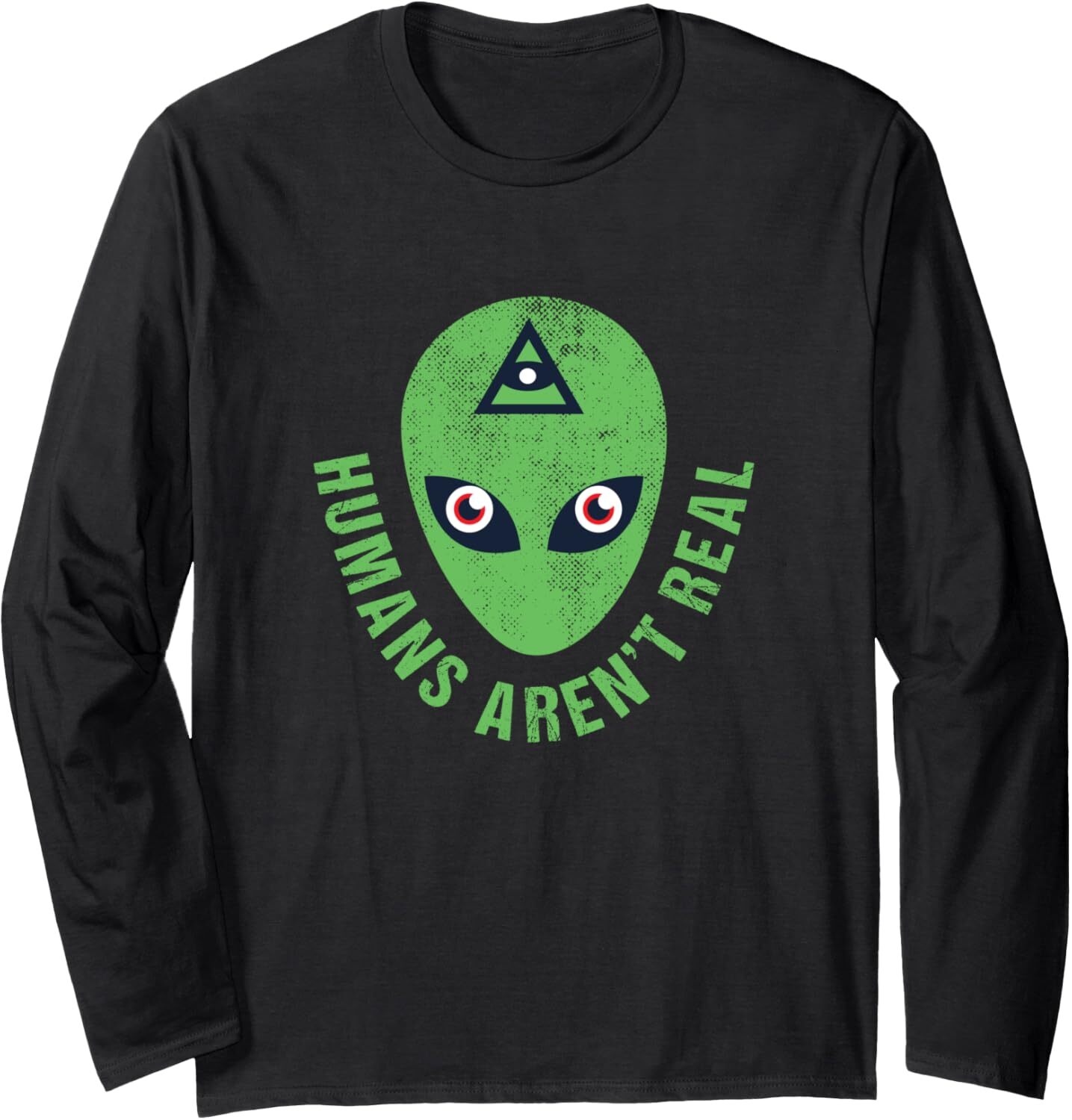 Long Sleeve Shirts for Men sweatshirt Humans Aren't Real Scarry Three Eye Alien Funny Gift Long Sleeve T-Shirt T shirt Tee Streetwear Casual tops