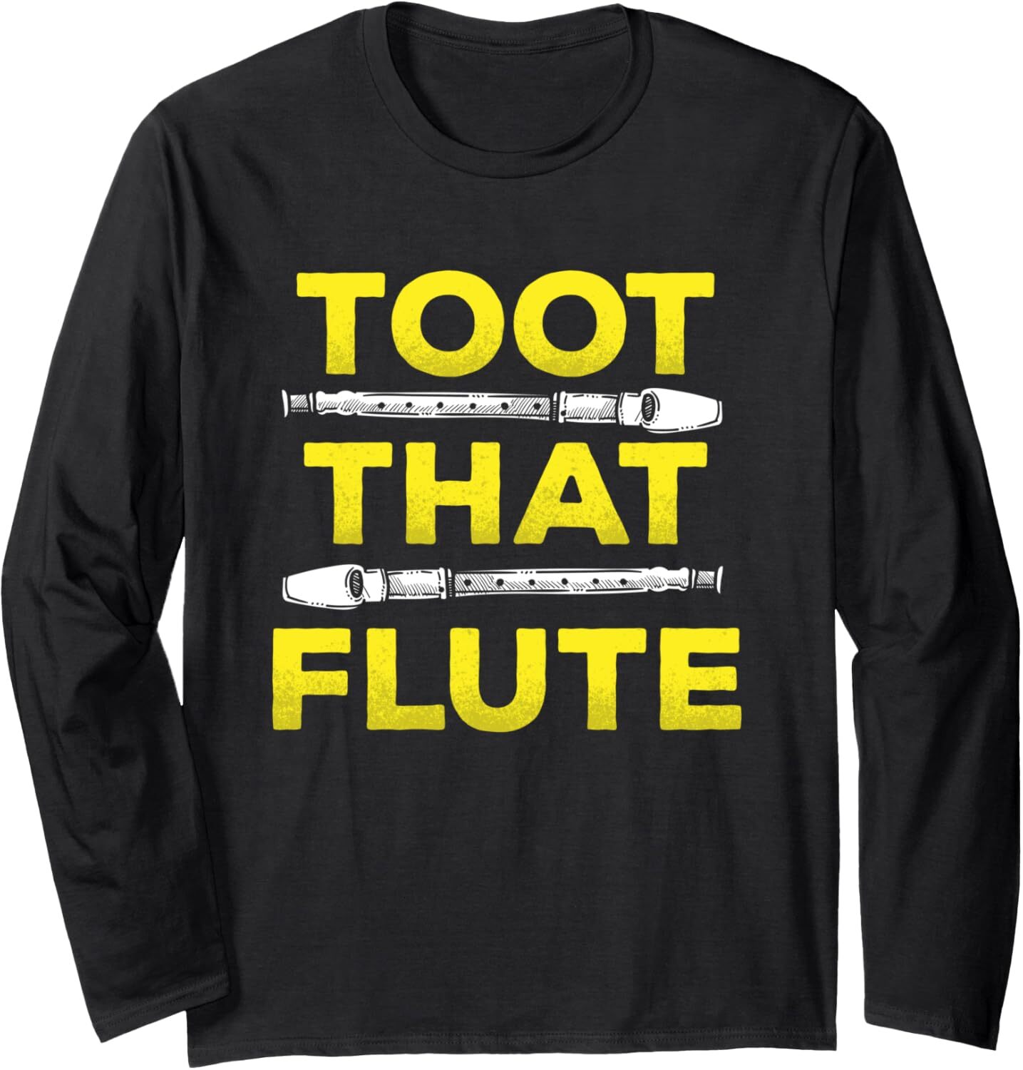Long Sleeve Shirts for Men sweatshirt Vintage Toot That Flute Musical Instrument Flute Lovers Gift Long Sleeve T-Shirt T shirt Tee Streetwear Casual t
