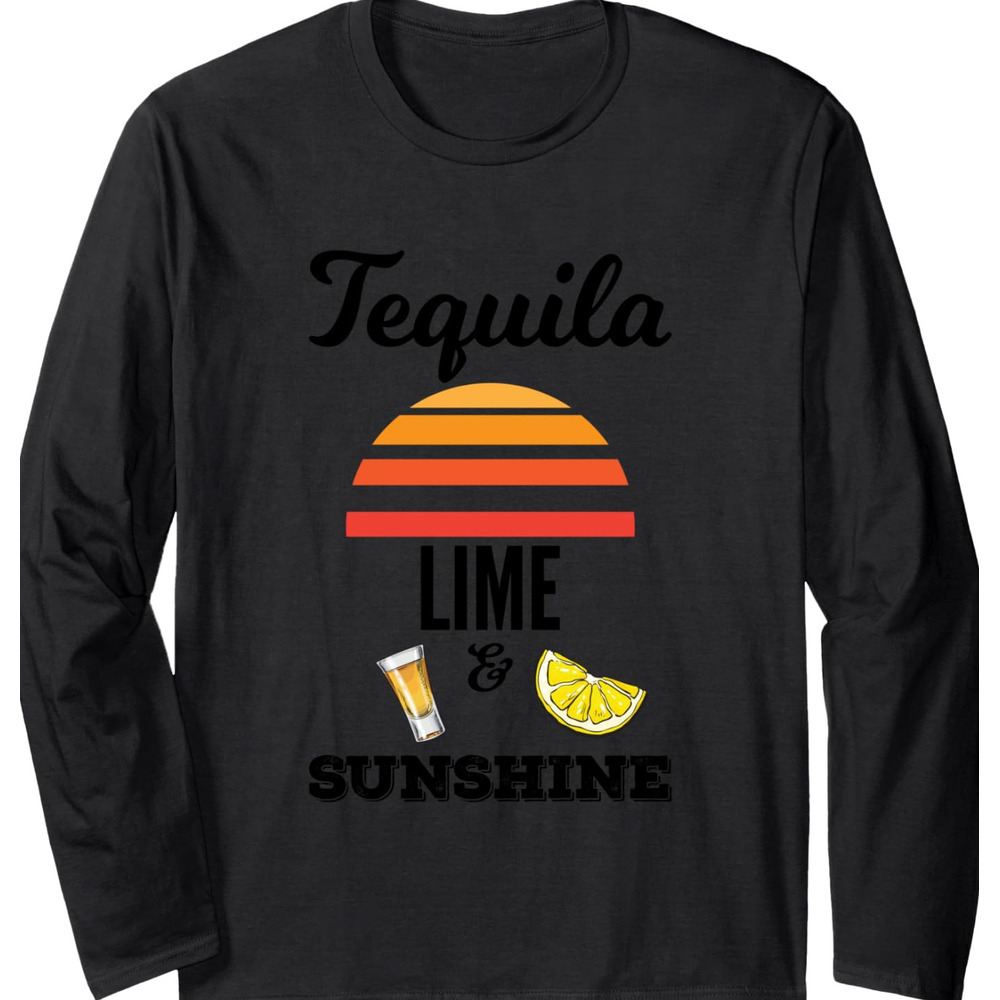 Long Sleeve Shirts for Men sweatshirt Tequila Lime And Sunshine Shot And Lime Drinkers Long Sleeve Tee Streetwear Casual tops clothes cool