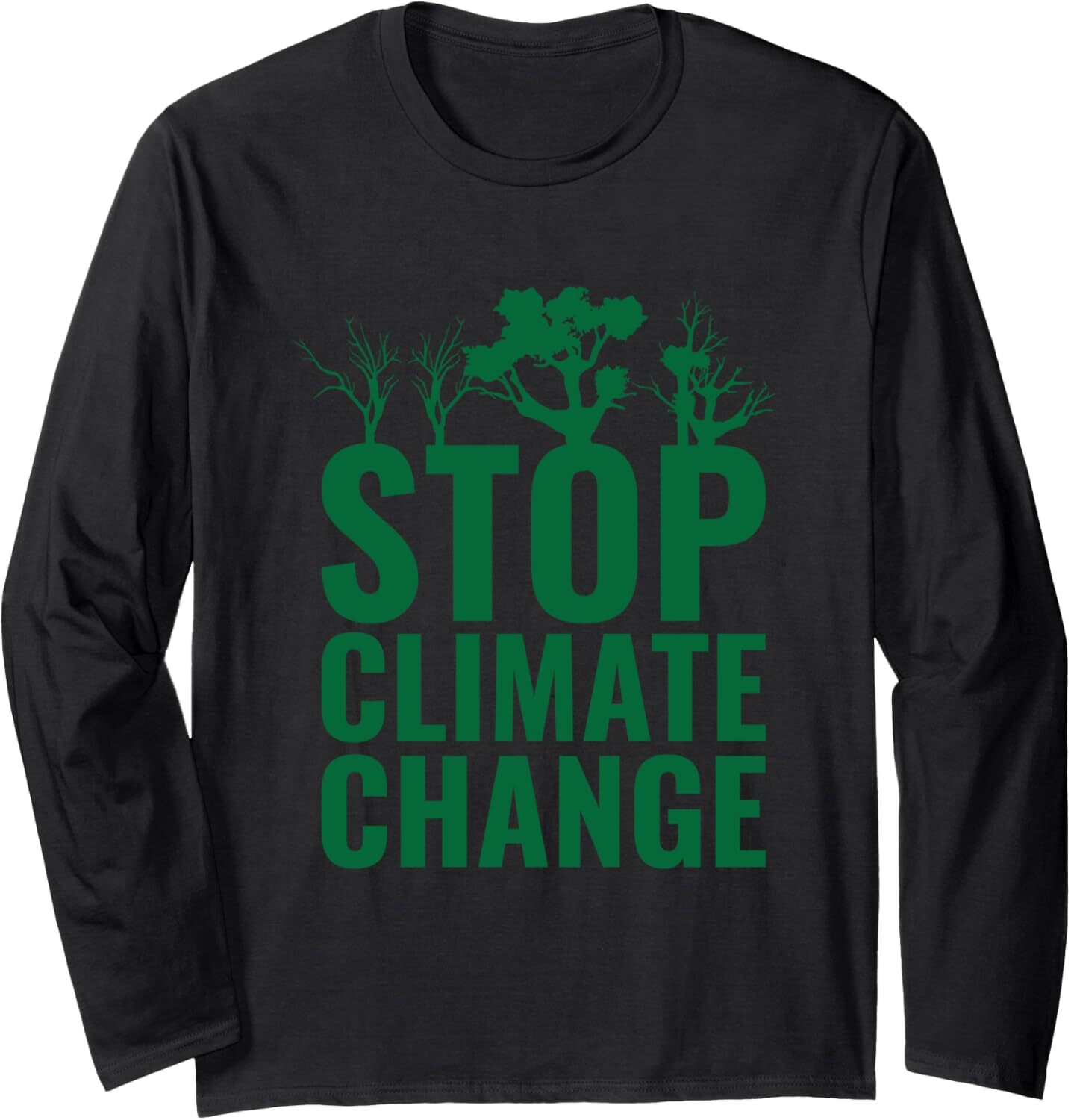 Long Sleeve Shirts for Men sweatshirt Stop Climate Change Global Warming Nature Lover Gift Long Sleeve Tee Streetwear Casual tops clothes