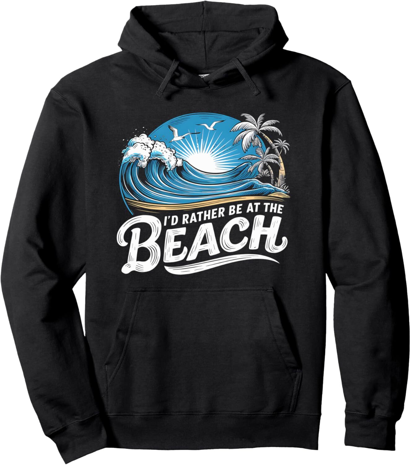 Hoodie for Mens Womens Beach Vibes Summer Vacation Id Rather Be at the Beach Ocean Pullover Hoodie Graphic Hoodies sweatshirt