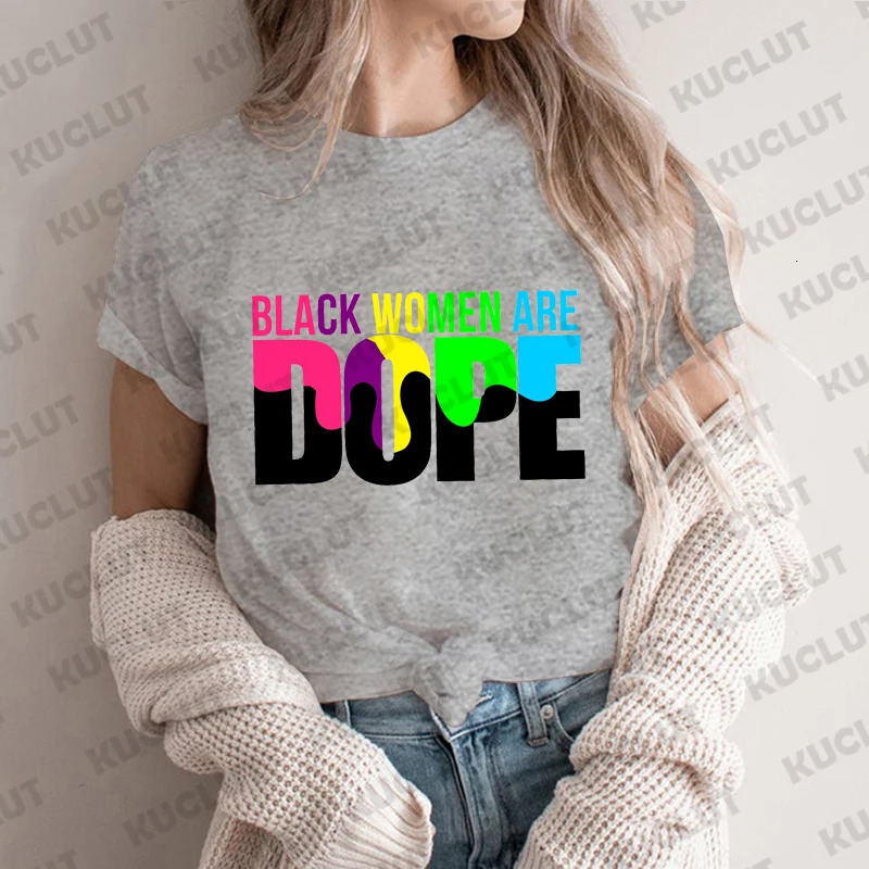 Black Women Are Shirt Power Tshirts Lives Matter Tees Proud Clothes Afro Hair Womens Tshirt Clothing 240416