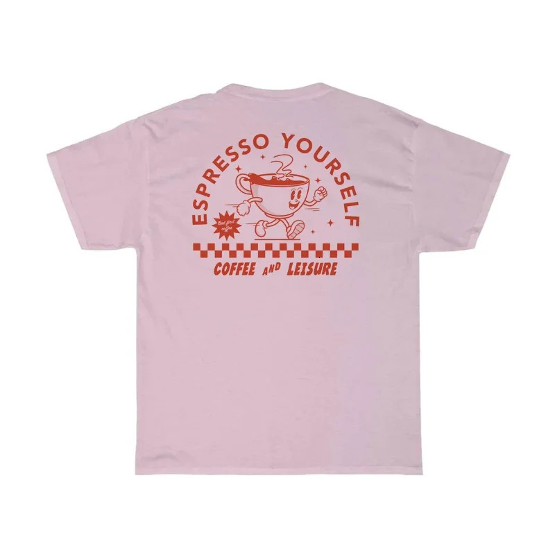 Espresso Yourself Women Retro Funny Coffee TShirts Oversized Back Print Streetwear Graphic Tops Unisex Cute Caffeine Tee Shirt 240416