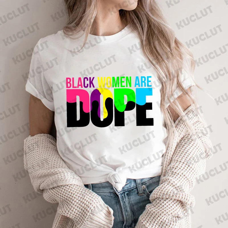 Black Women Are Shirt Power Tshirts Lives Matter Tees Proud Clothes Afro Hair Womens Tshirt Clothing 240416