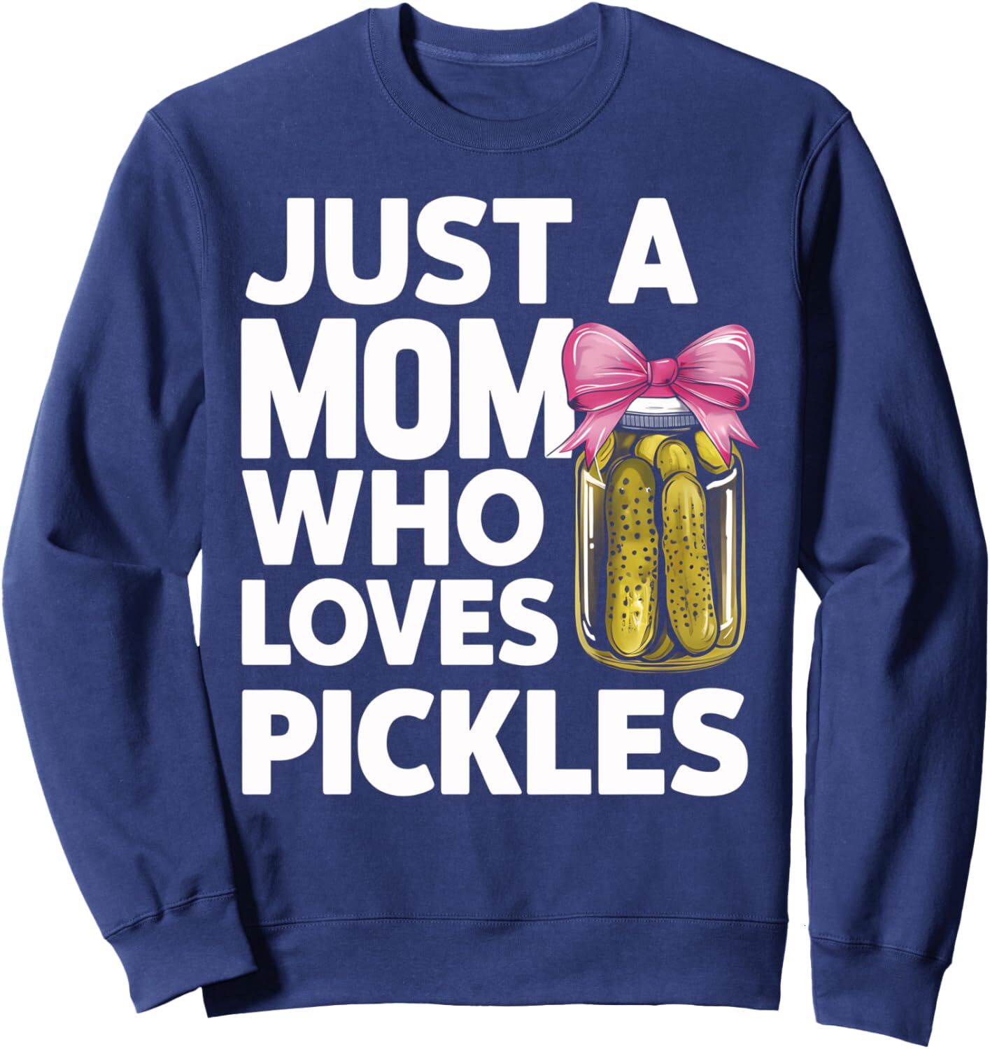 Long Sleeve Shirts for Men sweatshirt Pickles Lover Just A Mom Who Loves Pickles Dill Funny Sweatshirt T shirt Tee Streetwear Casual tops clothes