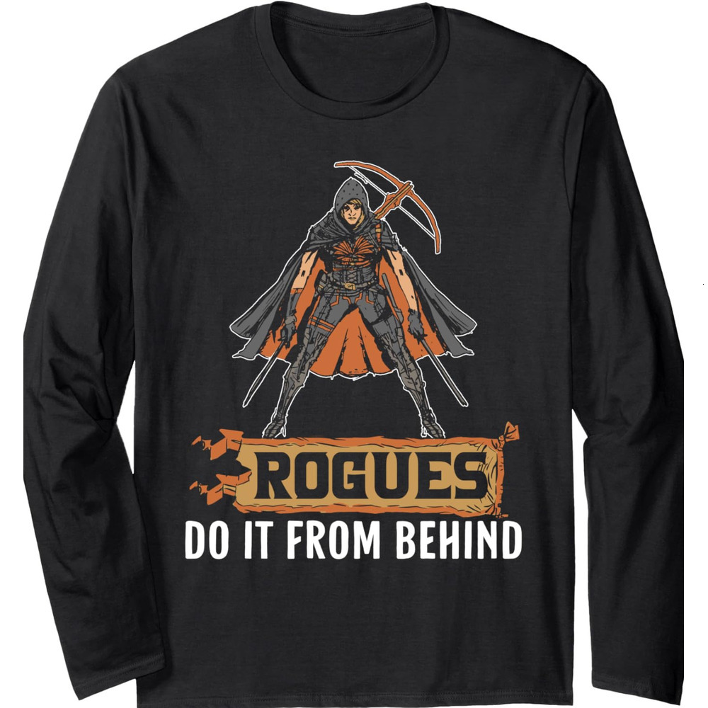 Long Sleeve Shirts for Men sweatshirt Rouges Do It From Behind RPG Gaming Games Funny RPG Gamer Streetwear Casual tops clothes Handsome and fashionabl